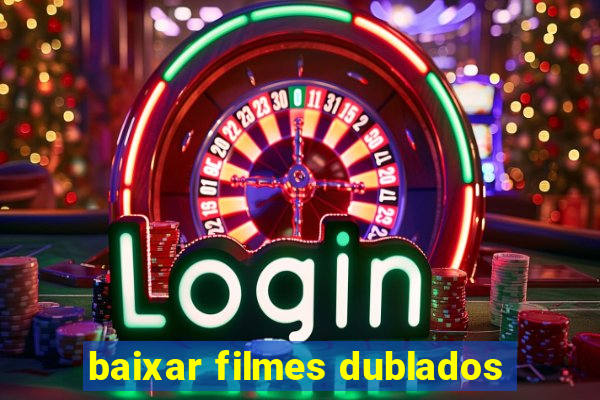 baixar filmes dublados